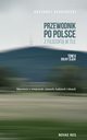 Przewodnik po Polsce z filozofi w tle Tom 2 Dolny lsk, Grzegorz Senderecki