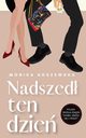 Nadszed ten dzie cz.2, Monika Koszewska