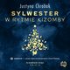 Sylwester w rytmie kizomby. Niegrzeczne wita (8), Justyna Chrobak