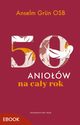 50 aniow na cay rok, Anselm Grun
