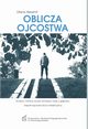 Oblicza ojcostwa. Studium narracji ojcw dorosych osb z gbok niepenosprawnoci intelektualn, Diana Aksamit
