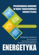 Poszukiwania naukowe w dobie transformacji energetycznej, 