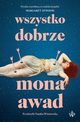 Wszystko dobrze, Mona Awad