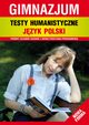 Testy humanistyczne. Jzyk polski. Gimnazjum, Alina oboda, Elbieta Bator