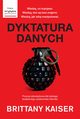 Dyktatura danych (Kulisy dziaania Cambridge Analytica.), Brittany Kaiser