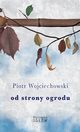 Od strony ogrodu, Piotr Wojciechowski