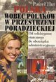 Polska wobec Polakw w przestrzeni poradzieckiej, Pawe Hut
