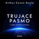 Trujce pasmo, Arthur Conan Doyle