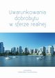 Uwarunkowania dobrobytu w sferze realnej, 
