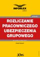 Rozliczanie pracowniczego ubezpieczenia grupowego w czci pokrywanej przez pracodawc i pracownika, Infor Pl
