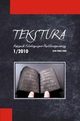 Tekstura. Rocznik filologiczno-kulturoznawczy 1/2010, Praca zbiorowa