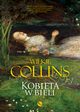 Kobieta w bieli, Wilkie Collins