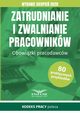 Zatrudnianie i zwalnianie pracownikw.Wydanie sierpie 2020, Praca zbiorowa