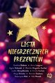 Lista niegrzecznych prezentw, Monika Magoska-Suchar, Alicja Sinicka, Katarzyna Mak, Anna Langner, Emilia Szelest, Ada Nowak, Ewelina Dobosz, Monika Skabara, Ludka Skrzydlewska, Agata Sobczak