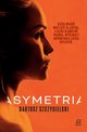 Asymetria, Bartosz Szczygielski
