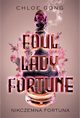 Foul Lady Fortune. Nikczemna fortuna, Chloe Gong