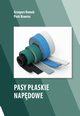 Pasy paskie napdowe, Grzegorz Domek, Piotr Krawiec