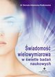 wiadomo wielowymiarowa w wietle bada naukowych, Danuta Adamska-Rutkowska