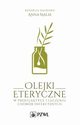 Olejki eteryczne w profilaktyce i leczeniu chorb infekcyjnych, Anna Malm