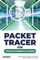 Packet Tracer for young intermediate admins, Jerzy Kluczewski, Damian Strojek