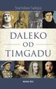 Daleko od Timgadu, Stanisaw Saapa