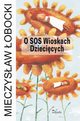 O SOS Wioskach Dziecicych, Mieczysaw obocki