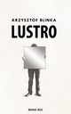 Lustro, Krzysztof Blinka