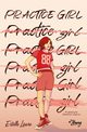 Practice girl, Estelle Laure