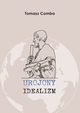 Urojony idealizm, Tomasz Comba