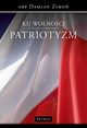 Ku wolnoci. Patriotyzm., Abp Damian Zimo