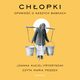 Chopki. Opowie o naszych babkach, Joanna Kuciel-Frydryszak