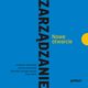 Zarzdzanie. Nowe otwarcie, Praca zbiorowa