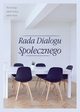 Rada Dialogu Spoecznego, Maciej aga, Jakub Stelina, Jakub Szmit