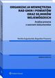 Organizacja wewntrzna rad gmin i powiatw oraz sejmikw wojewdzkich. Analiza prawna z wzorami dokumentw, Monika Augustyniak, Bogusaw Przywora