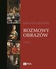 Rozmowy obrazw, t. 2, Grayna Bastek