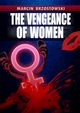 The vengeance of Women, Marcin Brzostowski
