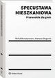 Specustawa mieszkaniowa. Przewodnik dla gmin, Micha Bursztynowicz, Martyna Sugocka