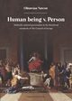 Human being v. Person. Medically assisted procreation in the bioethical standards of The Council of Europe, Oktawian Nawrot