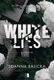 White Lies, Joanna Balicka