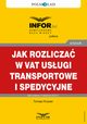 Jak rozlicza w VAT usugi transportowe i spedycyjne, Tomasz Krywan