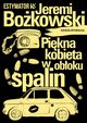 Pikna kobieta w oboku spalin, Jeremi Bokowski