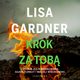 Krok za tob Cykl z Quincy & Rainie Tom 3, Lisa Gardner