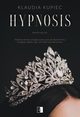 Hypnosis, Klaudia Kupiec