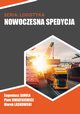 Nowoczesna spedycja, Eugeniusz Janua, Piotr Kwiatkiewicz, Marek Laskowski