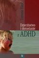 Dziecistwo i dorastanie z ADHD, Tomasz Han