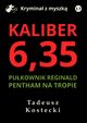 Kaliber 6,35, Tadeusz Kostecki