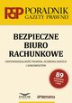 Bezpieczne biuro rachunkowe.Odpowiedzialno prawna,ochrona danych i dokumentw, Elbieta Krywko, Adam Krywko
