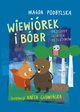 Wiewirek i Bbr Przygody lenych detektyww, Magda Podbylska