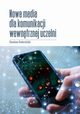 Nowe media w komunikacji wewntrznej uczelni publicznych., Damian Doleciski