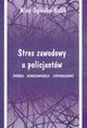 Stres zawodowy u policjantw, Nina Ogiska-Bulik